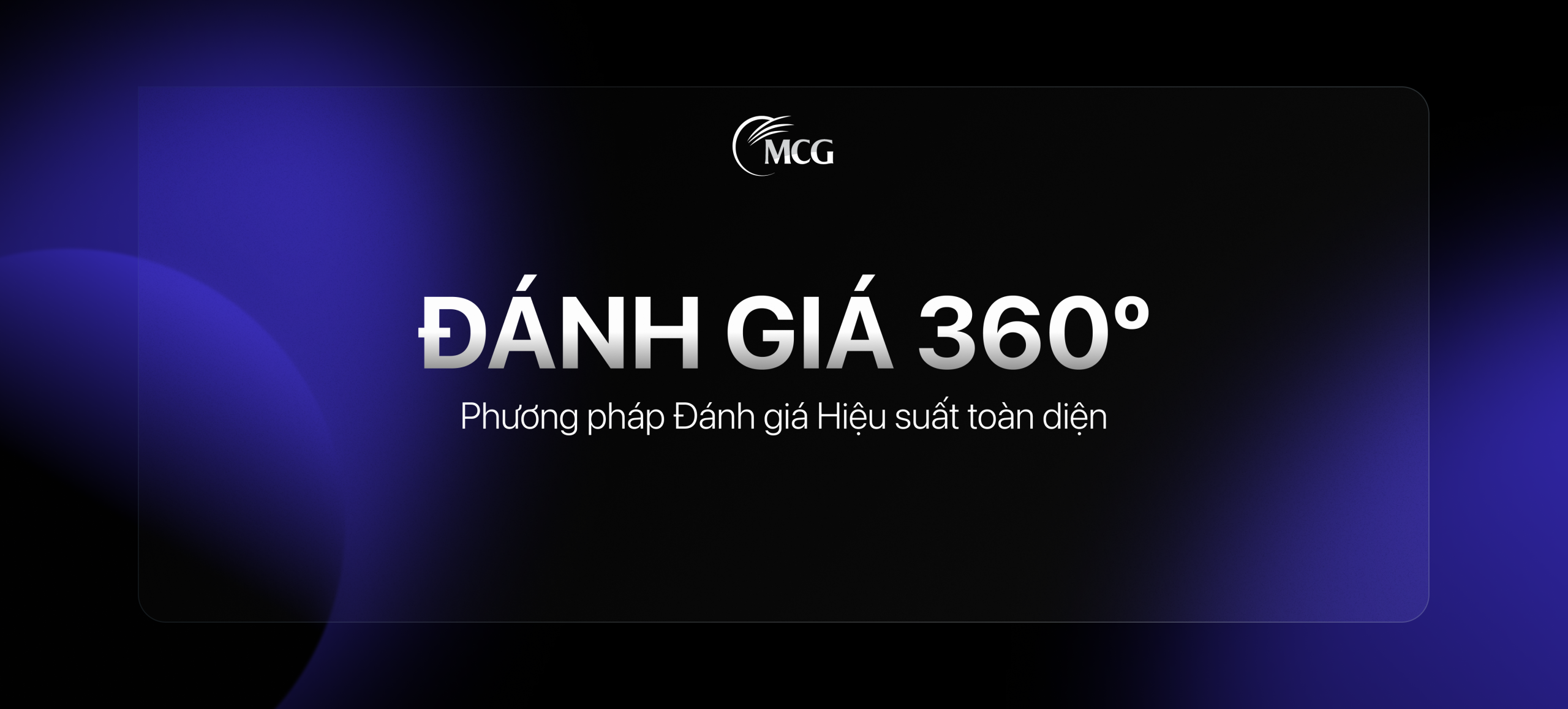 Đánh giá 360 Độ: Phương pháp Đánh giá Hiệu suất Toàn diện