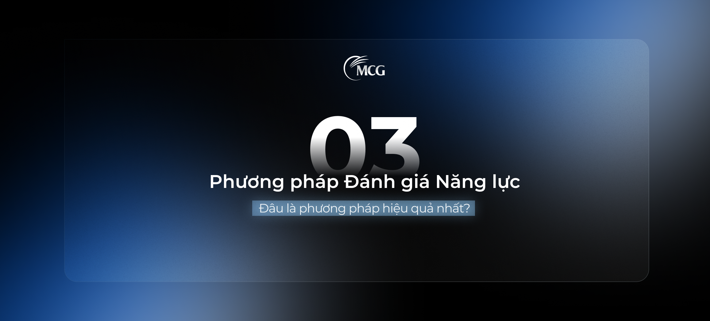 Top Phương pháp Đánh giá năng lực “hot” nhất hiện nay